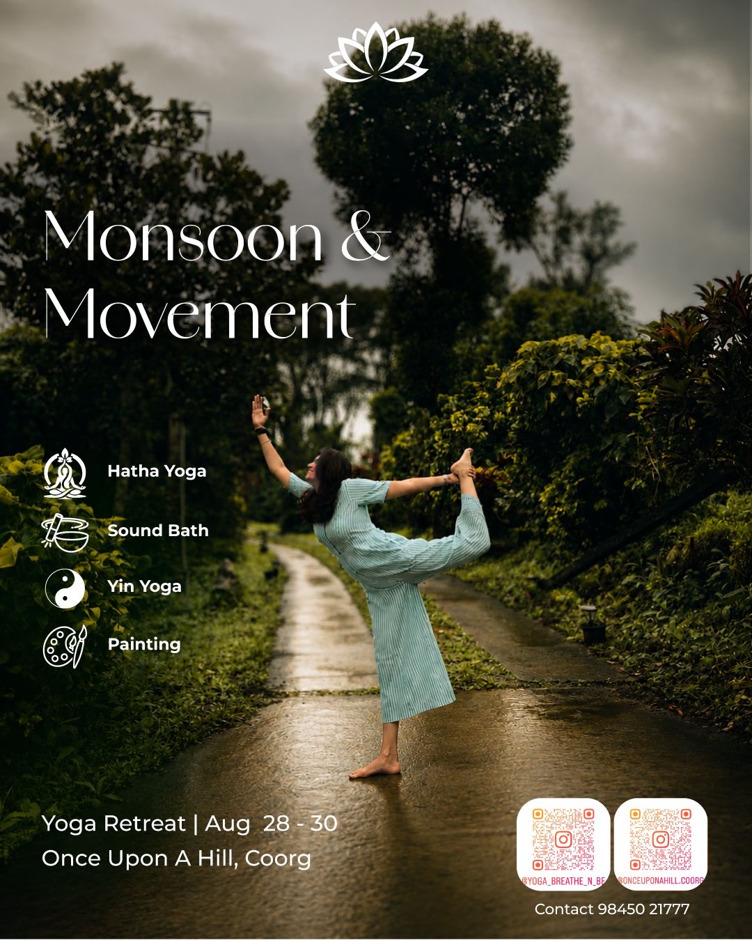 Monsoon & Movement at Once Upon a Hill!